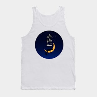 I love you to the moon and back Tank Top